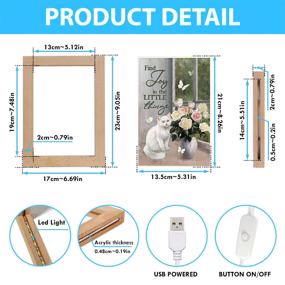 Find Joy In The Little Things White Cat Rose Butterfly Frame Lamp Art - Bible Verse Art - Christian Inspirational Decor