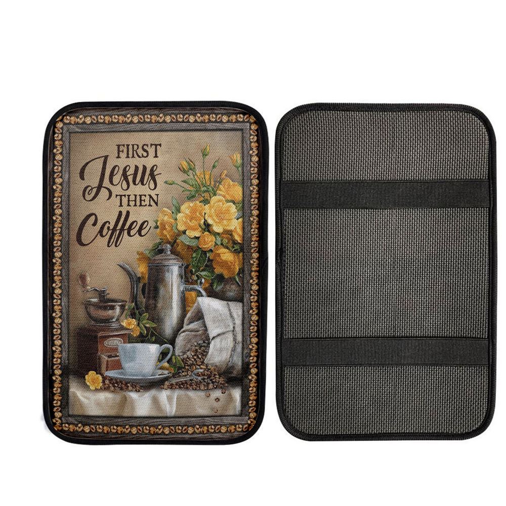 First Jesus Then Coffee Flower Cafe Cup Car Center Console Cover, Christian Car Accessories