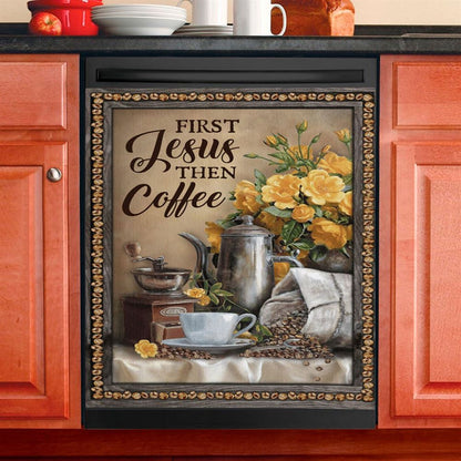 First Jesus Then Coffee Flower Cafe Cup Dishwasher Cover, Christian Dishwasher Magnet Cover, Religious Kitchen Decor