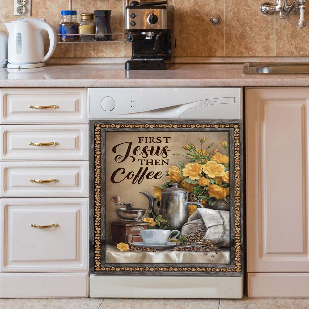 First Jesus Then Coffee Flower Cafe Cup Dishwasher Cover, Christian Dishwasher Magnet Cover, Religious Kitchen Decor