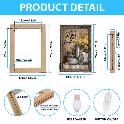 First Jesus Then Coffee Flower Cafe Cup Frame Lamp Art - Christian Art Decor - Religious Gifts Night Light