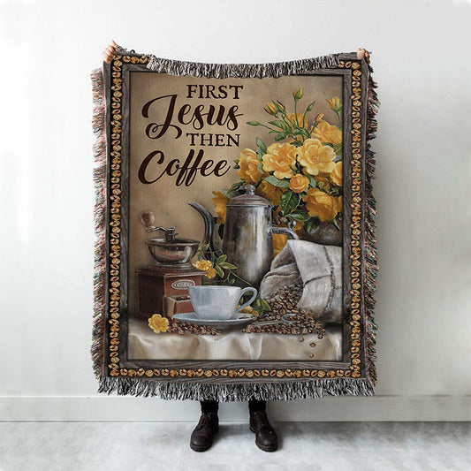 First Jesus Then Coffee Flower Cafe Cup Woven Throw Blanket - Christian Throw Blanket Decor - Religious Woven Blanket Prints