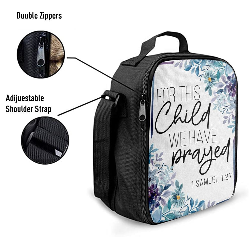 Floral 1 Samuel 127 For This Child We Have Prayed Lunch Bag, Christian Lunch Bag, Religious Lunch Box For School, Picnic