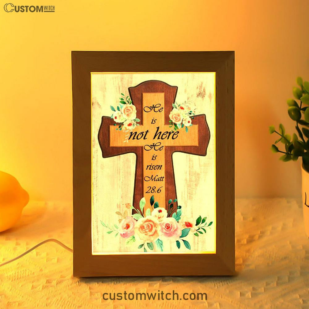 Floral Cross He Is Not Here He Is Risen Easter Gifts Frame Lamp Prints - Bible Verse Decor - Scripture Art