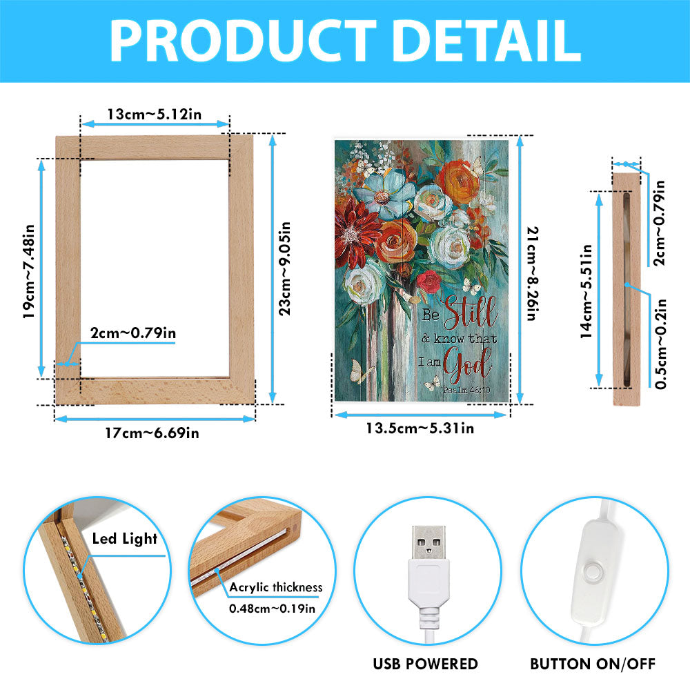 Flower Butterfly Be Still And Know That I Am God Frame Lamp Art - Christian Art - Bible Verse Art - Religious Home Decor