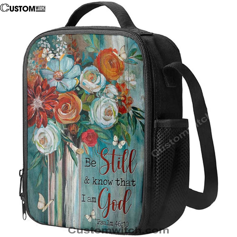 Flower Butterfly Be Still And Know That I Am God Lunch Bag, Christian Lunch Bag, Religious Lunch Box For School, Picnic