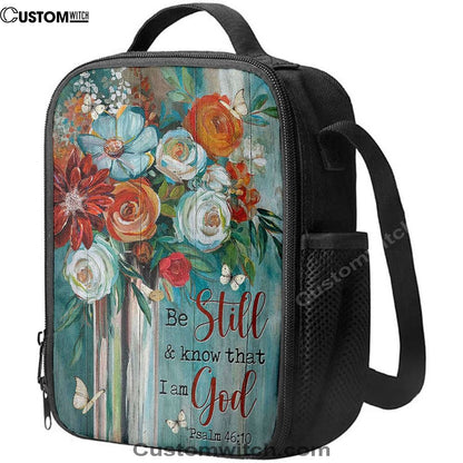Flower Butterfly Be Still And Know That I Am God Lunch Bag, Christian Lunch Bag, Religious Lunch Box For School, Picnic