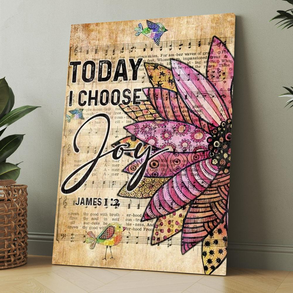 Flower, Colorful Sparrow, Music Sheet, Today I Choose Joy Canvas, Christmas Gift for Christian