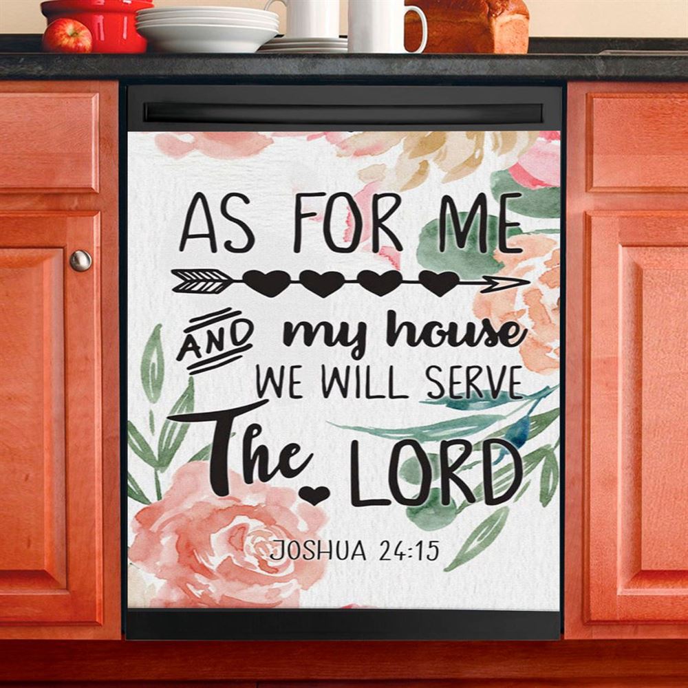 Flower Painting As For Me And My House Joshua 2415 Dishwasher Cover, Bible Verse Dishwasher Magnet Cover, Scripture Kitchen Decor
