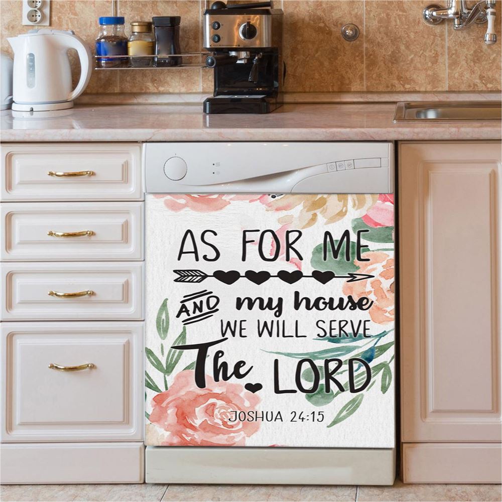 Flower Painting As For Me And My House Joshua 2415 Dishwasher Cover, Bible Verse Dishwasher Magnet Cover, Scripture Kitchen Decor