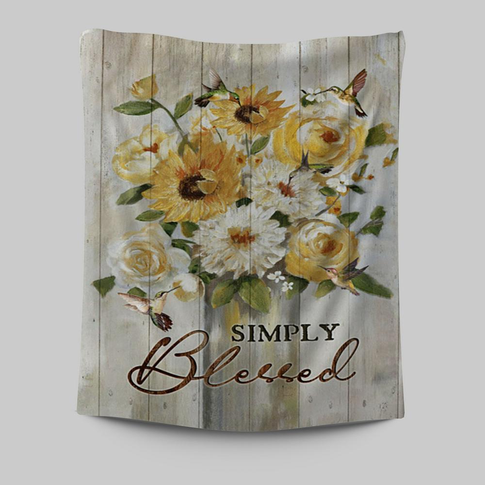 Flower Painting Hummingbird Vintage Art - Simply Blessed Tapestry Wall Art - Christian Tapestries Prints - Bible Verse Tapestry Art