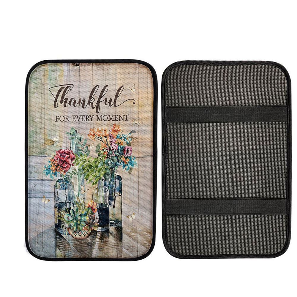 Flower Thankful For Every Moment Car Center Console Cover, Christian Car Armrest Accessories