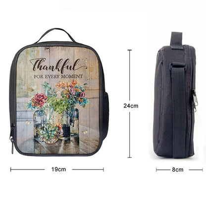 Flower Thankful For Every Moment Lunch Bag, Christian Lunch Bag, Religious Lunch Box For School, Picnic