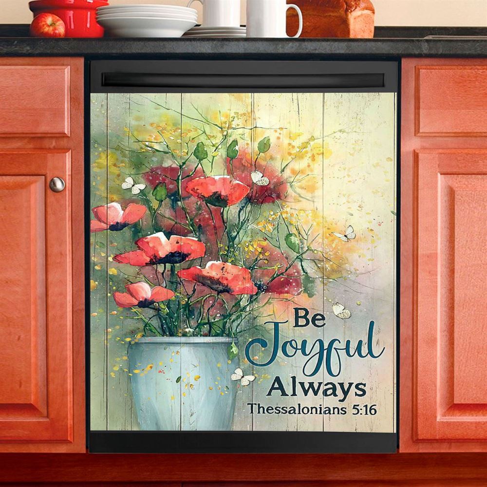 Flower White Butterfly Poppy Be Joyful Always Dishwasher Cover, Christian Dishwasher Magnet Cover, Bible Verse Kitchen Decor