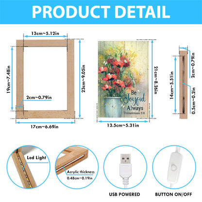 Flower White Butterfly Poppy Be Joyful Always Frame Lamp Art - Christian Art - Bible Verse Art - Religious Home Decor