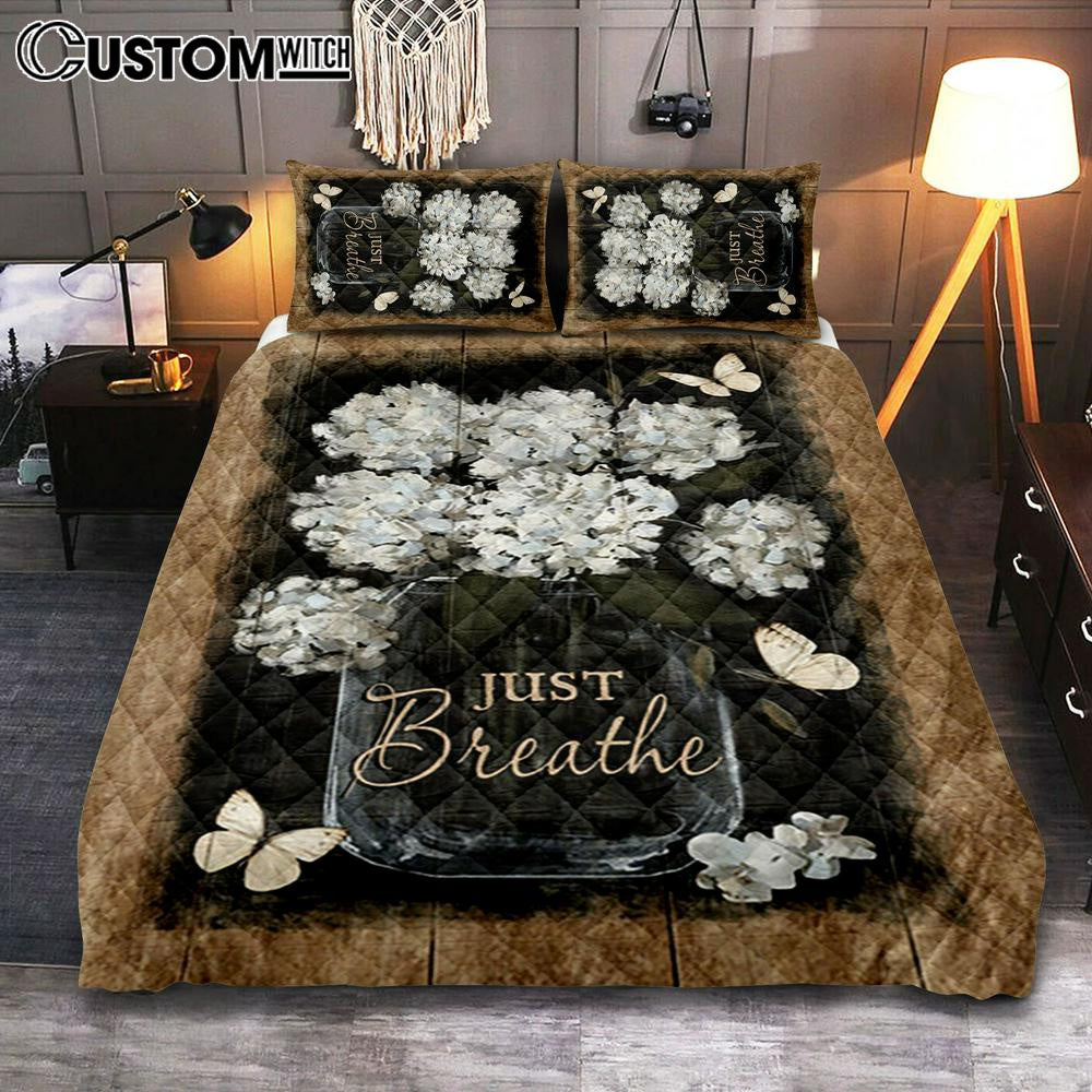 Flower White Butterfly Vintage Painting - Just Breathe Quilt Bedding Set Bedroom - Christian Quilt Bedding Set Prints - Bible Verse Quilt Bedding Set Art