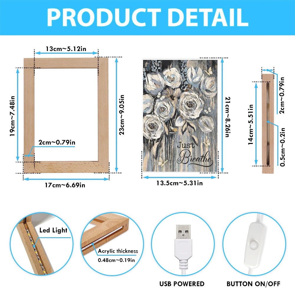 Flower White Rose Pretty Butterfly Just Breathe Frame Lamp Art - Christian Art - Bible Verse Art - Religious Home Decor