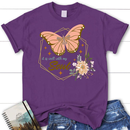 Flowers Butterfly It Is Well With My Soul T Shirt, Blessed T Shirt, Bible T shirt, T shirt Women