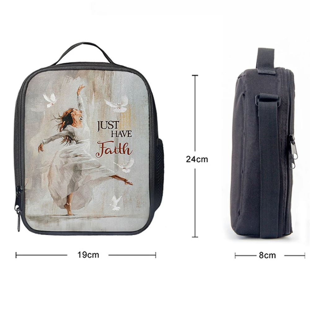 Flying Dove Just Have Faith Lunch Bag, Christian Lunch Bag, Religious Lunch Box For School, Picnic