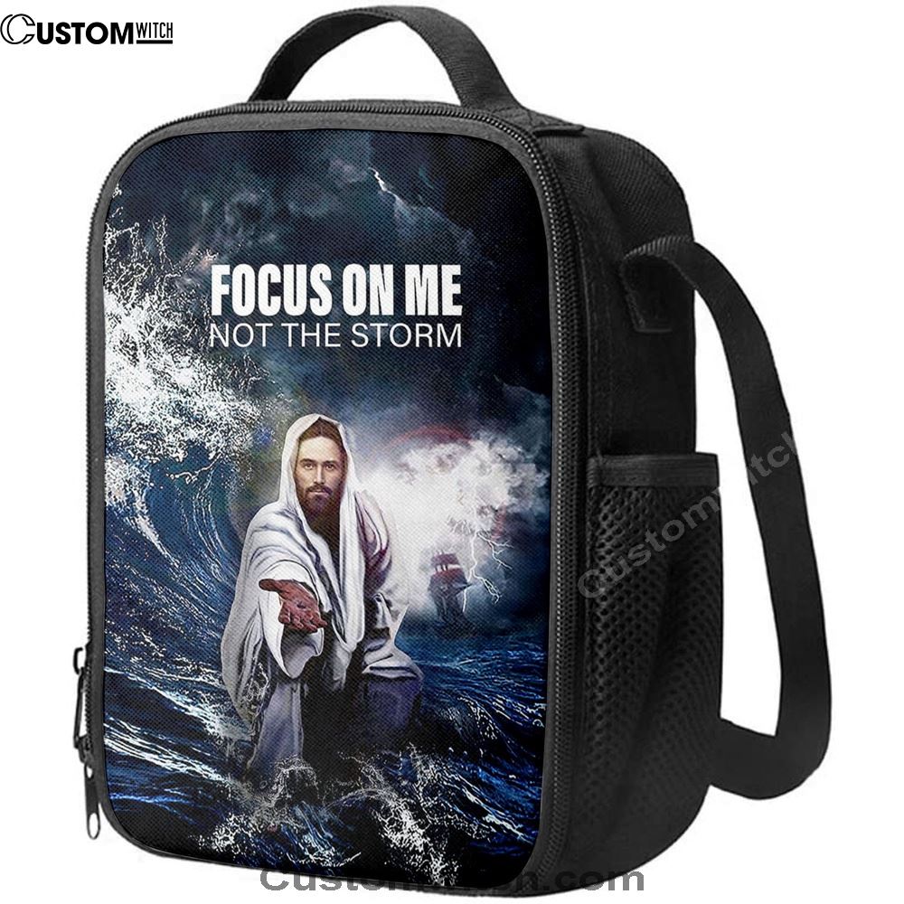 Focus On Me Not The Storm Jesus Lunch Bag, Christian Lunch Bag, Religious Lunch Box For School, Picnic