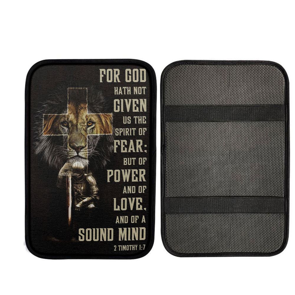 For God Hath Not Given Us The Spirit Of Fear 2 Timothy 17 Car Center Console Cover, Religious Car Interior Accessories