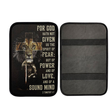 For God Hath Not Given Us The Spirit Of Fear 2 Timothy 17 Car Center Console Cover, Religious Car Interior Accessories