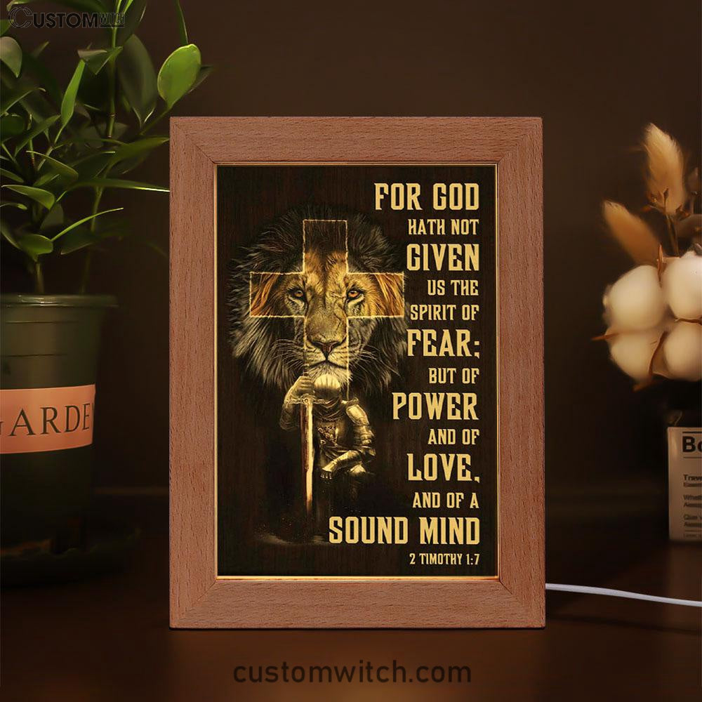 For God Hath Not Given Us The Spirit Of Fear 2 Timothy 17 Frame Lamp Prints - Bible Verse Decor - Scripture Art