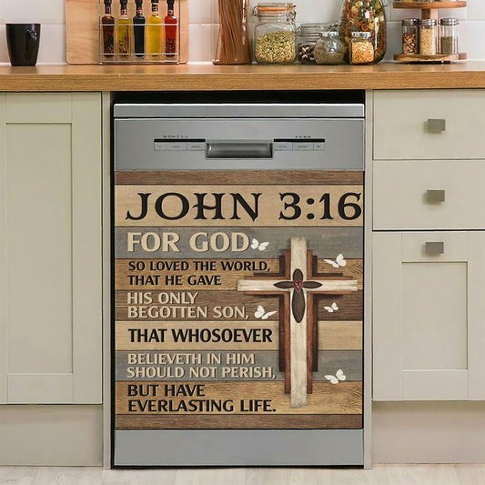 For God So Loved The World John 316 Bible Verse Dishwasher Cover, Bible Verse Dishwasher Magnet Cover, Scripture Kitchen Decor