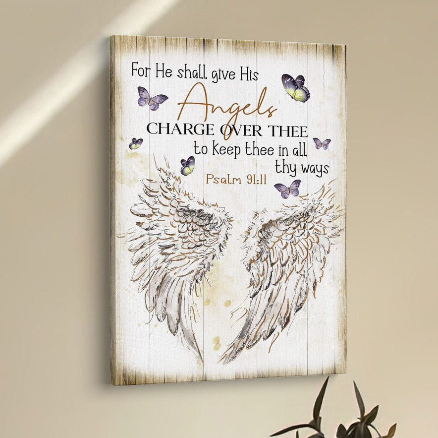 For He Shall Give His Angels Charge Over Thee Psalm 9111 Kjv Canvas Prints - Bible Verse Wall Decor - Scripture Wall Art