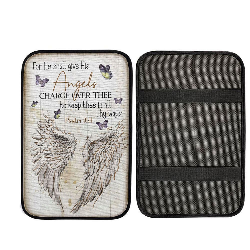 For He Shall Give His Angels Charge Over Thee Psalm 9111 Kjv Car Center Console Cover, Christian Car Armrest Accessories
