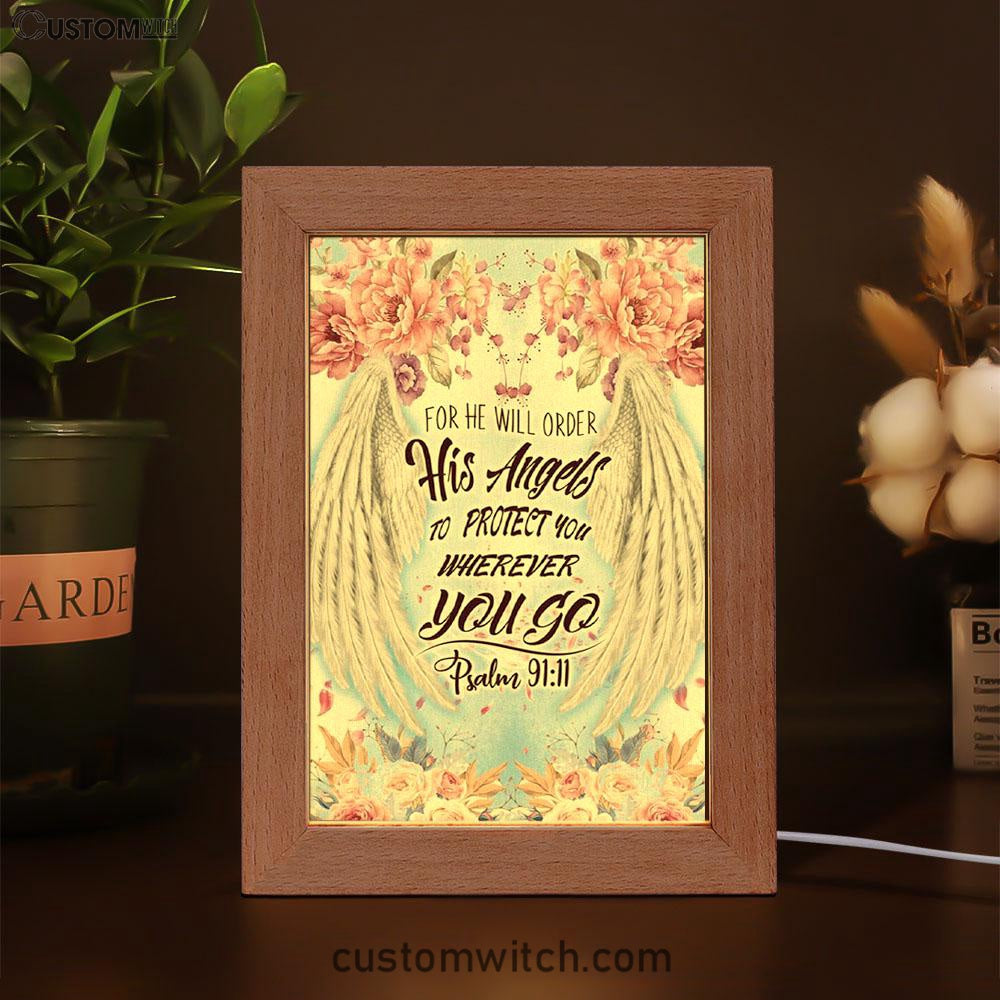 For He Will Order His Angels To Protect You Psalm 9111 Bible Verse Decor Art - Bible Verse Decor - Scripture Art