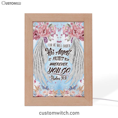 For He Will Order His Angels To Protect You Psalm 9111 Bible Verse Decor Art - Bible Verse Decor - Scripture Art