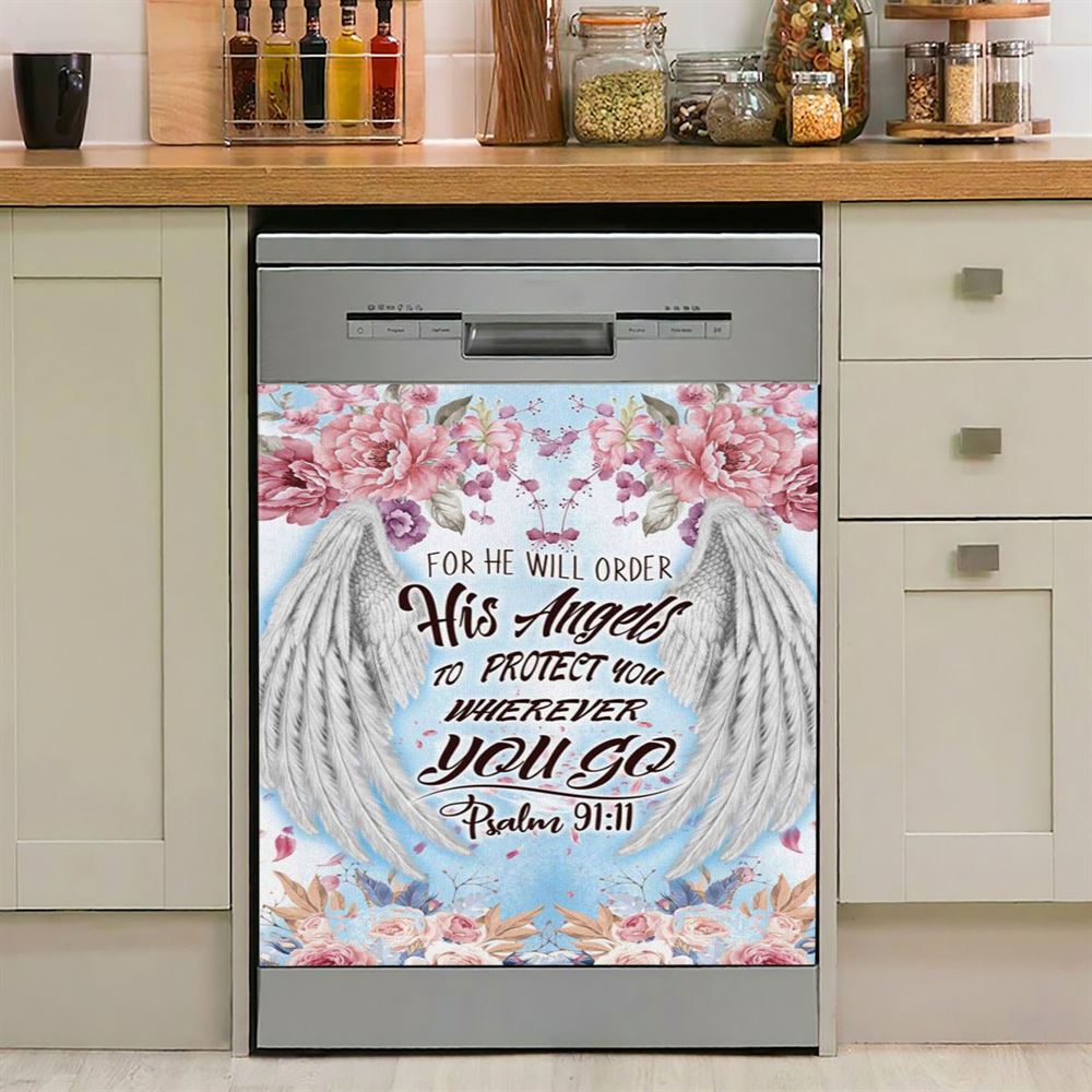 For He Will Order His Angels To Protect You Psalm 9111 Bible Verse Dishwasher Cover, Bible Verse Dishwasher Magnet Cover, Scripture Kitchen Decor