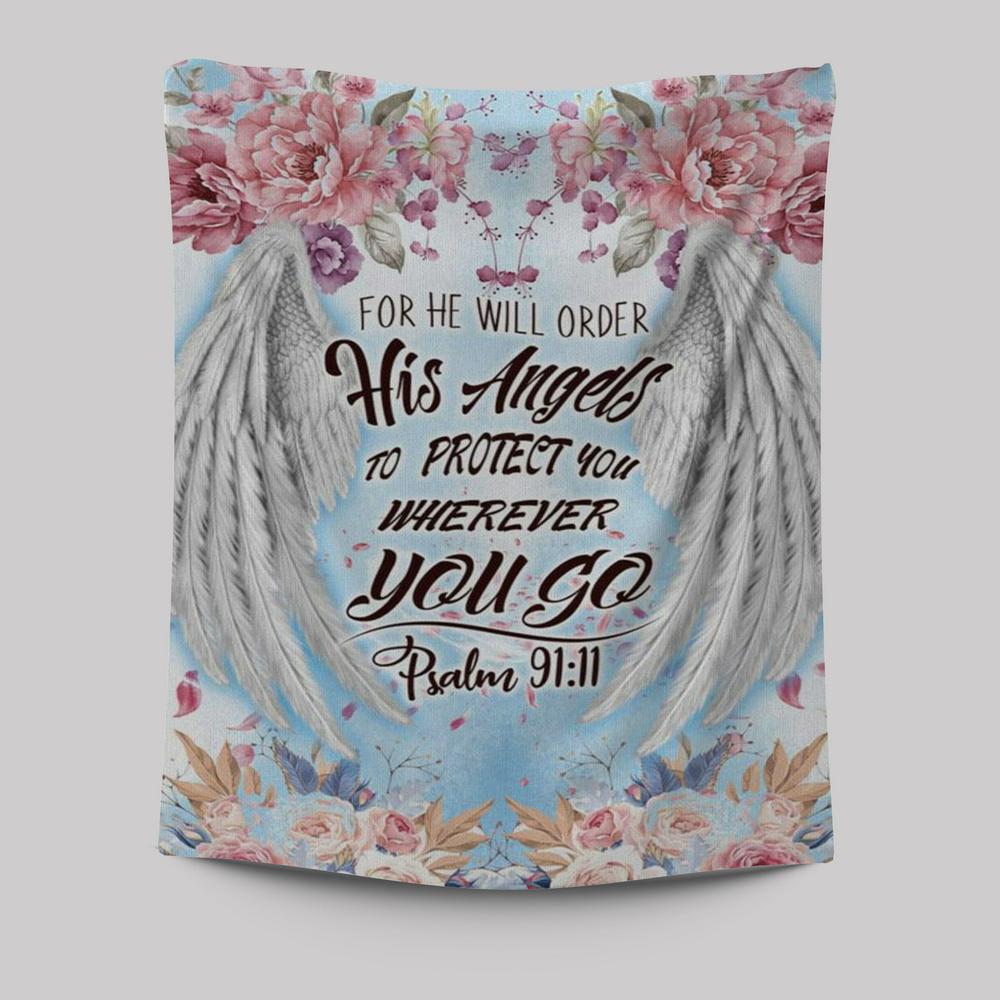 For he will order his angels to protect you psalm 9111 bible verse wal