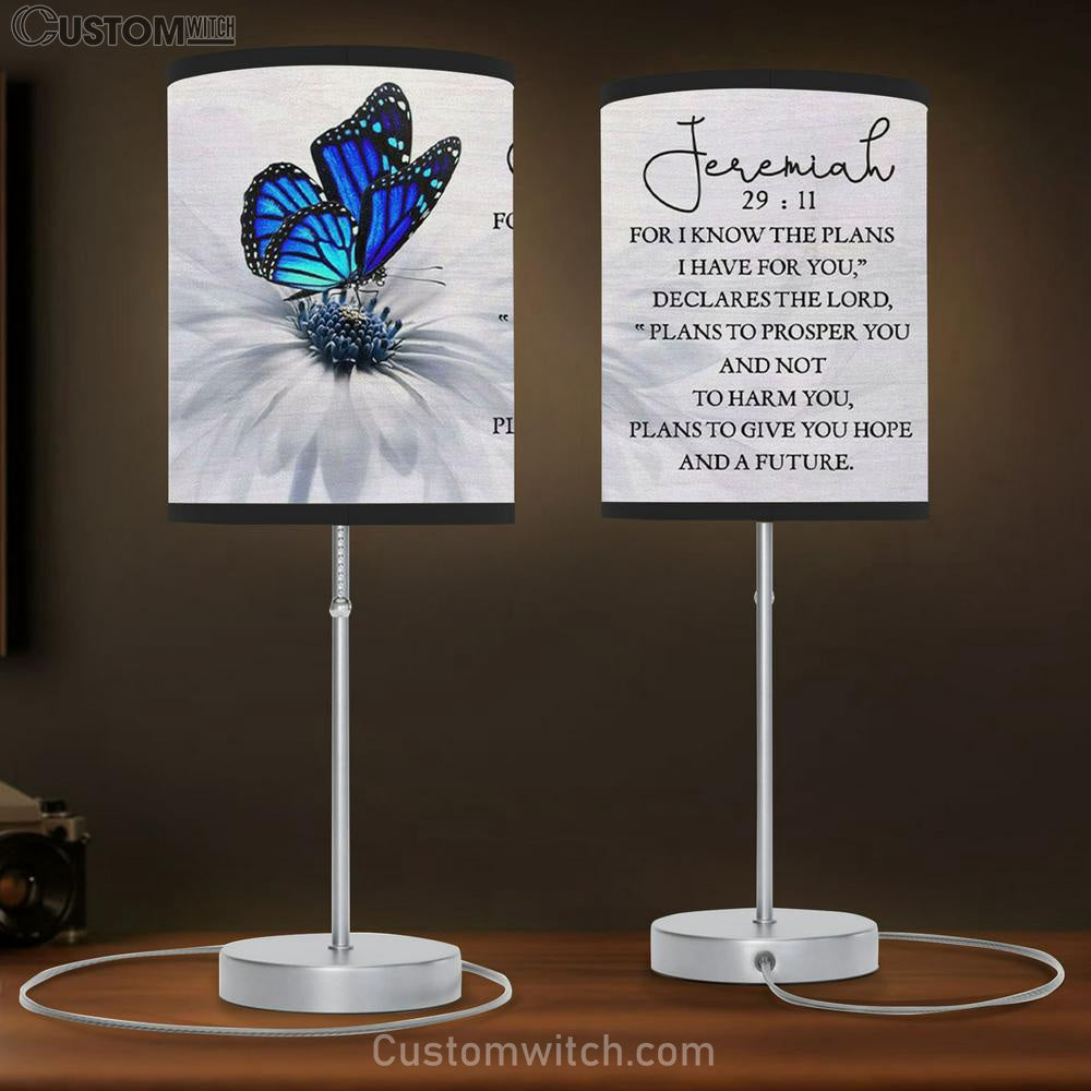 For I Know The Plans I Have For You Jeremiah 2911 Butterfly Table Lamb Gift - Christian Bedroom Decor