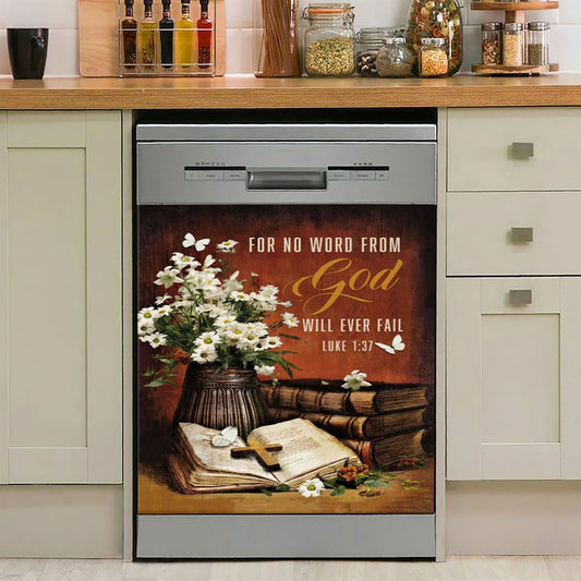 For No Word From God Will Ever Fail Luke 137 Farmhouse Dishwasher Cover, Bible Verse Dishwasher Magnet Cover, Scripture Kitchen Decor
