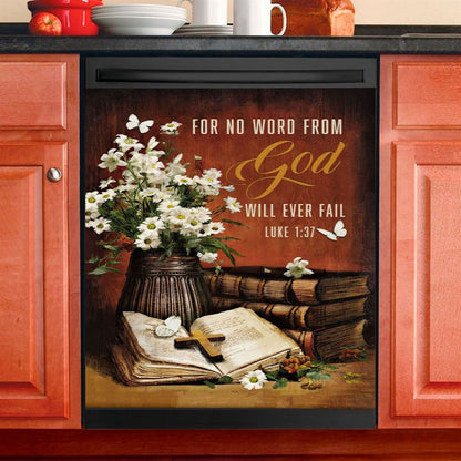 For No Word From God Will Ever Fail Luke 137 Farmhouse Dishwasher Cover, Bible Verse Dishwasher Magnet Cover, Scripture Kitchen Decor