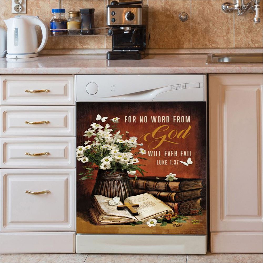 For No Word From God Will Ever Fail Luke 137 Farmhouse Dishwasher Cover, Bible Verse Dishwasher Magnet Cover, Scripture Kitchen Decor
