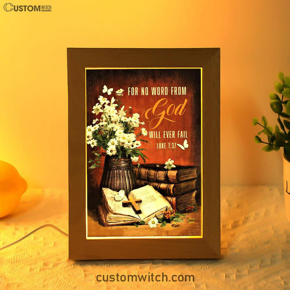For No Word From God Will Ever Fail Luke 137 Farmhouse Frame Lamp Prints - Bible Verse Decor - Scripture Art