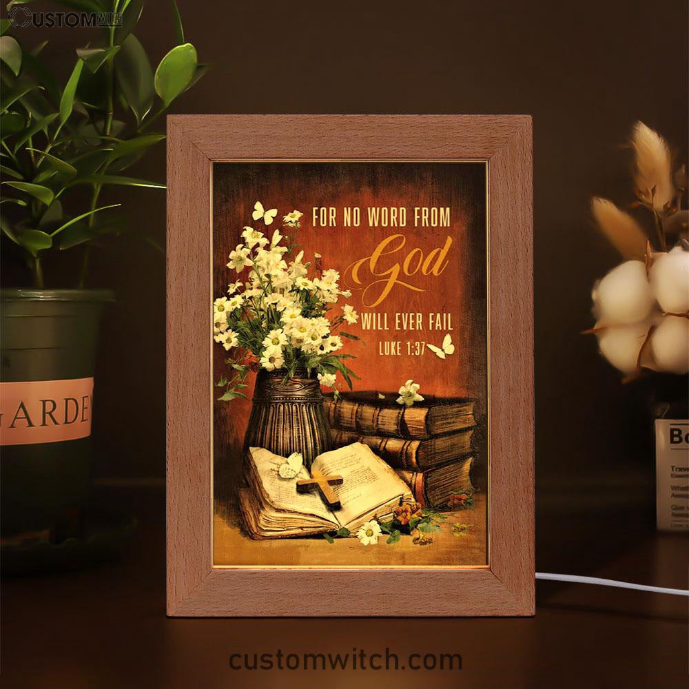 For No Word From God Will Ever Fail Luke 137 Farmhouse Frame Lamp Prints - Bible Verse Decor - Scripture Art