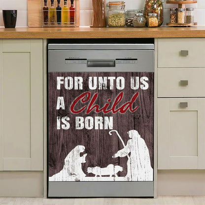 For Unto Us A Child Is Born Christian Christmas Dishwasher Cover, Bible Verse Dishwasher Magnet Cover, Scripture Kitchen Decor