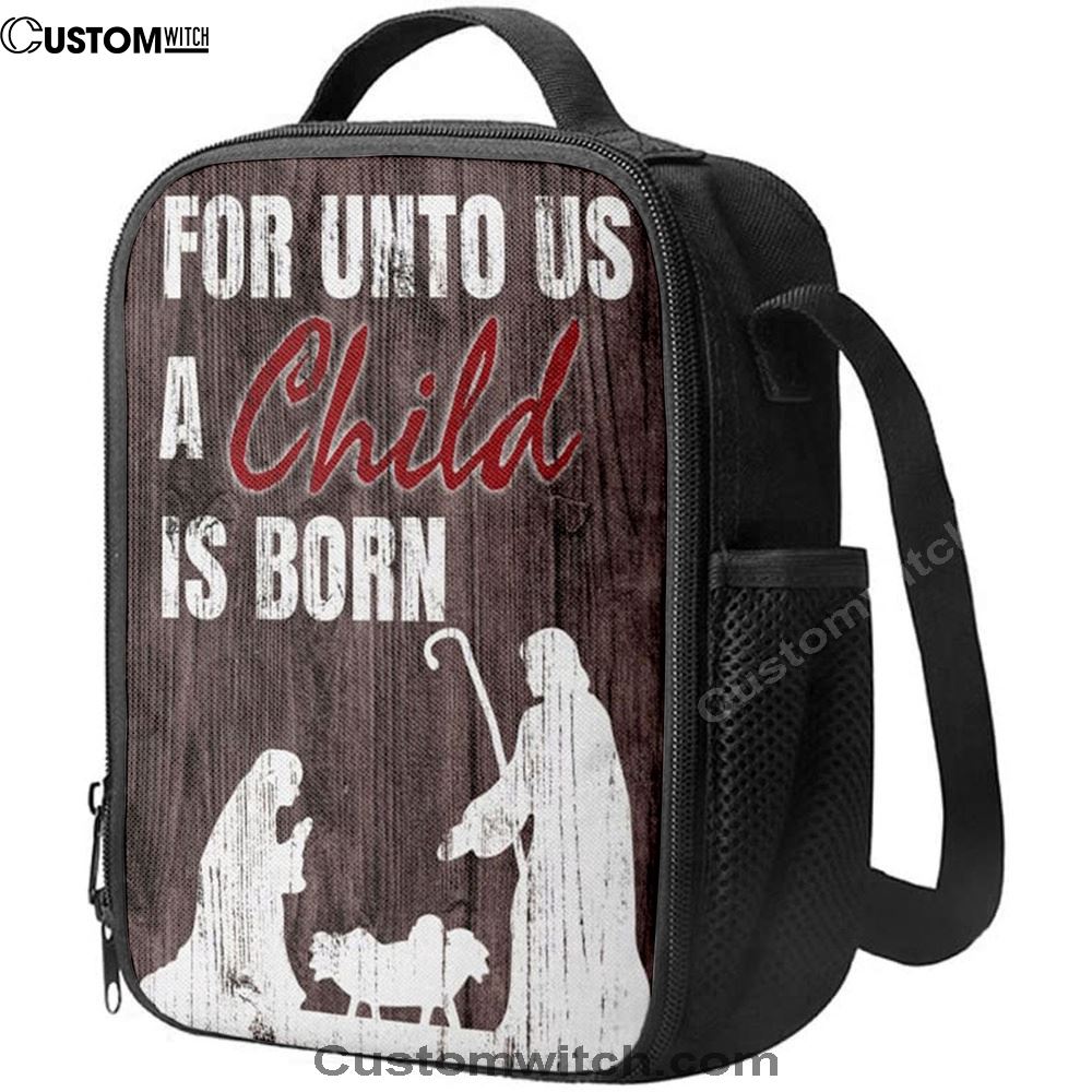 For Unto Us A Child Is Born Christian Christmas Lunch Bag, Christian Lunch Bag, Religious Lunch Box For School, Picnic