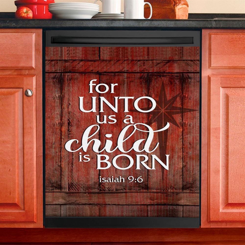 For Unto Us A Child Is Born Christmas Dishwasher Cover, Bible Verse Dishwasher Magnet Cover, Scripture Kitchen Decor