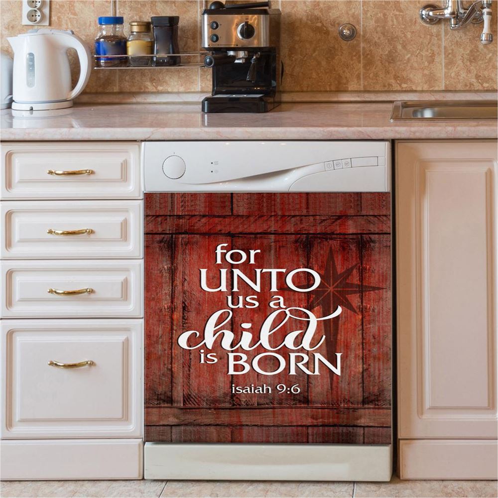 For Unto Us A Child Is Born Christmas Dishwasher Cover, Bible Verse Dishwasher Magnet Cover, Scripture Kitchen Decor