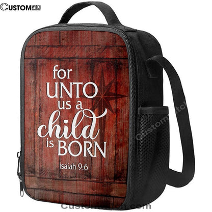 For Unto Us A Child Is Born Christmas Lunch Bag, Christian Lunch Bag, Religious Lunch Box For School, Picnic