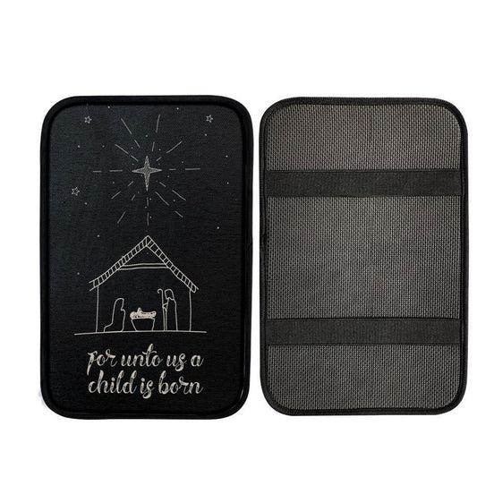For Unto Us A Child Is Born Nativity Of Jesus Christmas Car Center Console Cover, Cross Car Interior Accessories