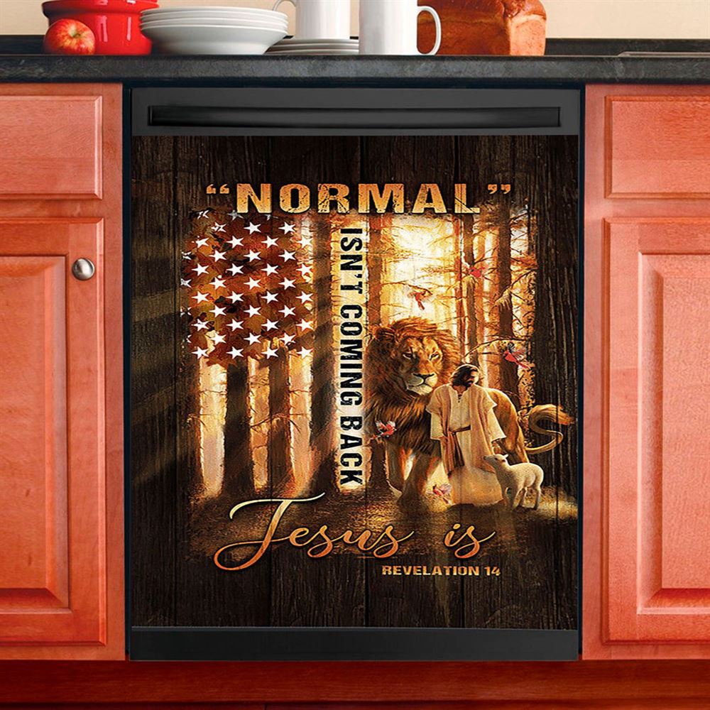 Forest Lion Painting Animal Of God Normal Isn'T Coming Back Jesus Is Dishwasher Cover, Christian Dishwasher Magnet Cover