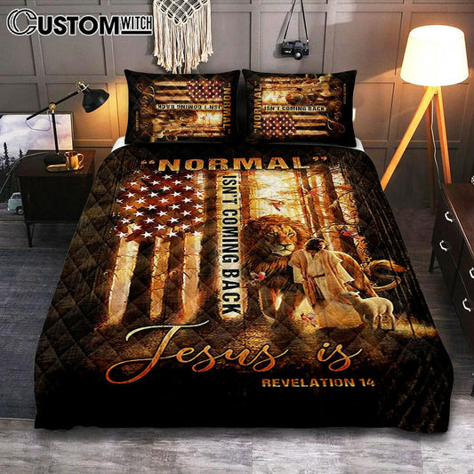 Forest Lion Painting Animal Of God Normal Isn't Coming Back Jesus Is Quilt Bedding Set Bedroom - Christian Quilt Bedding Set Prints