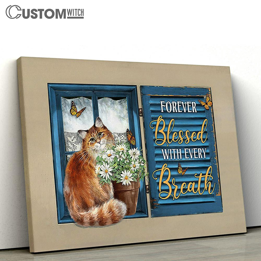 Forever Blessed With Every Breath Brown Cat Daisy Vase Canvas Wall Art - Bible Verse Canvas - Religious Prints