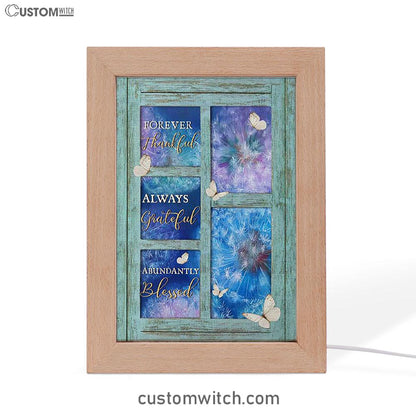 Forever Thankful Always Grateful Dandelion White Butterfly Frame Lamp Art - Bible Verse Art - Christian Inspirational Decor